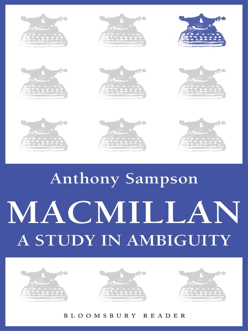 Title details for Macmillan by Anthony Sampson - Available